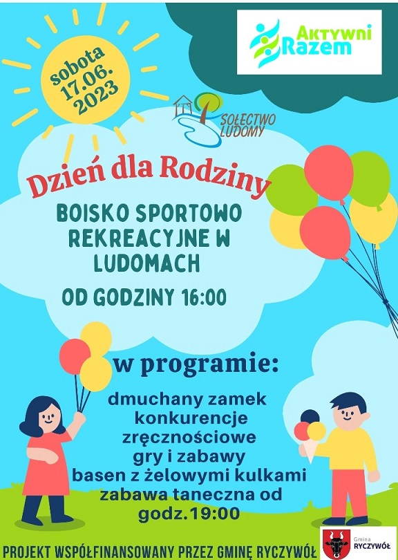 Plakat informujący o&nbsp;Dniu dla rodziny w&nbsp;Ludomach. Piknik odbędzie się 17.06.2023 od godz. 16:00. 