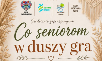 Zdjęcie do Zapraszamy na wydarzenie &bdquo;Co seniorom w duszy...