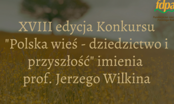 Zdjęcie do Ruszyła XVIII edycja konkursu &bdquo;Polska wieś...