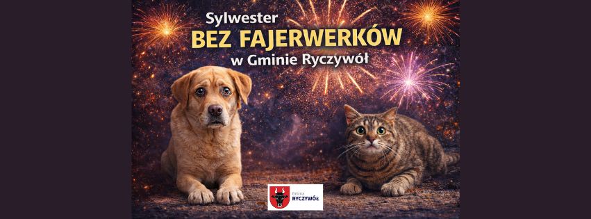 Bezpieczny Sylwester w&nbsp;Gminie Ryczyw&oacute;ł &ndash; troska o&nbsp;zwierzęta w&nbsp;okresie podwyższonego ryzyka