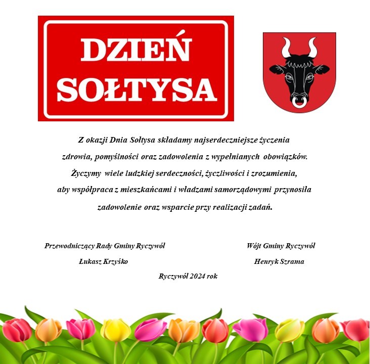 Na białym tle życzenia dla Sołtys&oacute;w z&nbsp;okazji Dnia Sołtysa, na&nbsp;g&oacute;rze zdjęcia czerwona tabliczka z&nbsp;białym napisem Dzień Sołtysa  oraz&nbsp;herb Gminy Ryczyw&oacute;ł 