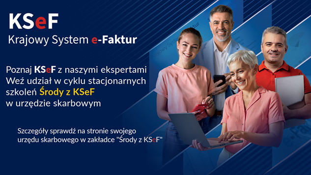 Środy z&nbsp;KSeF - Zaproszenie do udziału w&nbsp;szkoleniu "Moduł I - Informacje podstawowe o&nbsp;KSeF"