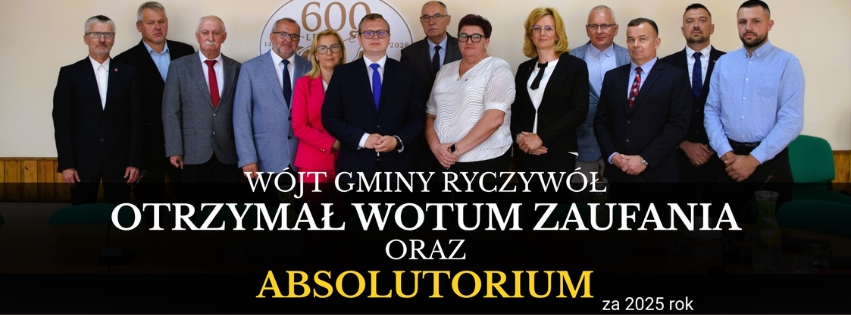 W&oacute;jt Gminy Ryczyw&oacute;ł z&nbsp;wotum zaufania i&nbsp;absolutorium za 2025 rok