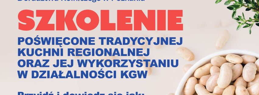 Szkolenie dla k&oacute;ł gospodyń wiejskich "Dziedzictwo kulinarne regionu w&nbsp;praktyce KGW" 