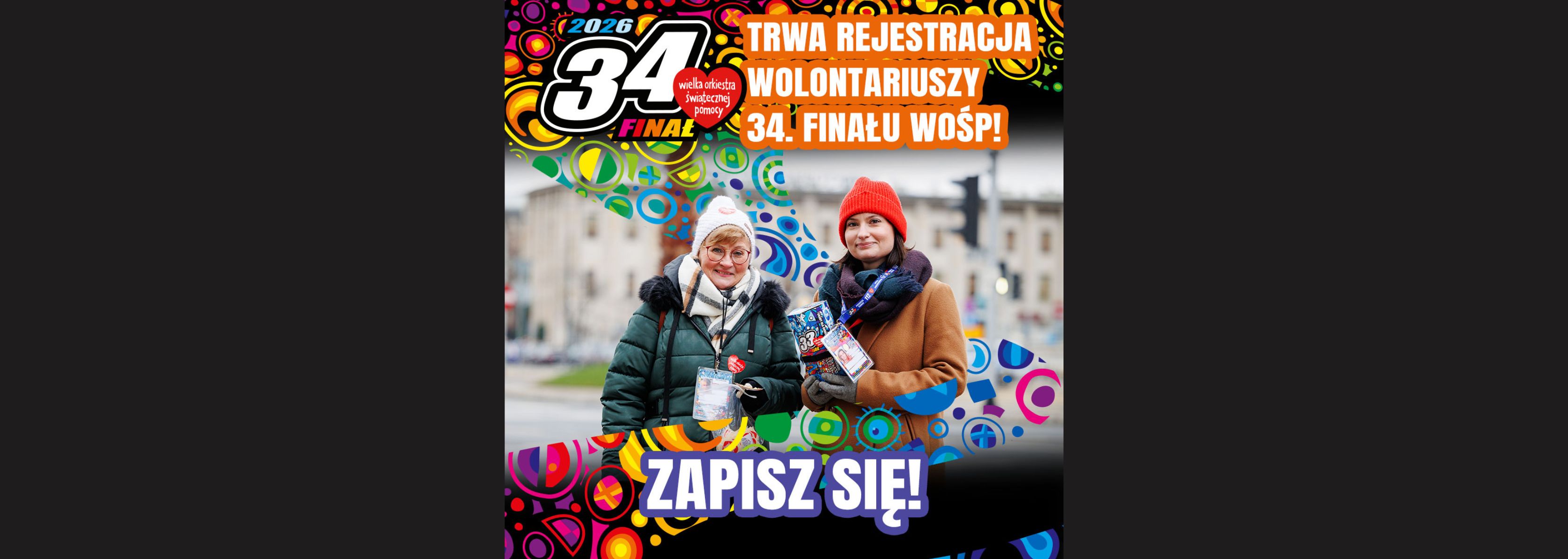 ZOSTAŃ WOLONTARIUSZEM 34. FINAŁU WOŚP