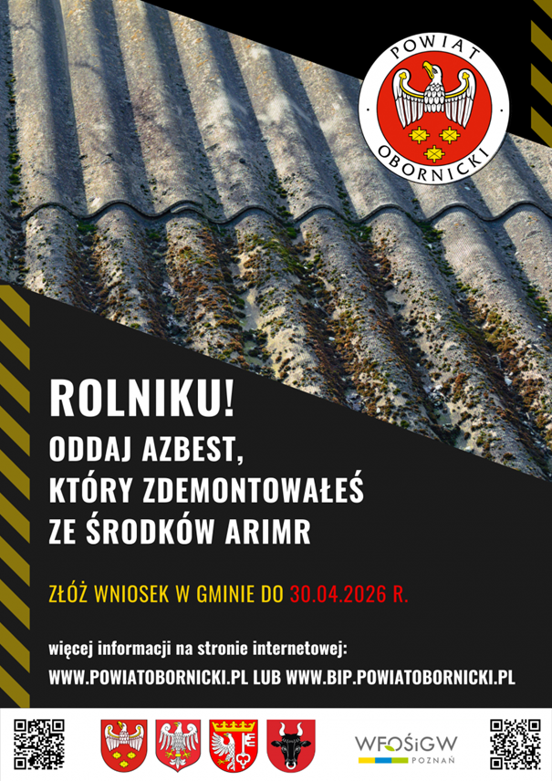 Program usuwania wyrob&oacute;w zawierających azbest z&nbsp;terenu powiatu obornickiego w&nbsp;latach 2025-2026 dla os&oacute;b fizycznych, kt&oacute;rym ARiMR udzieliła wsparcia na&nbsp;wymianę pokrycia dachowego w&nbsp;gospodarstwach rolnych w&nbsp;ramach KPO.