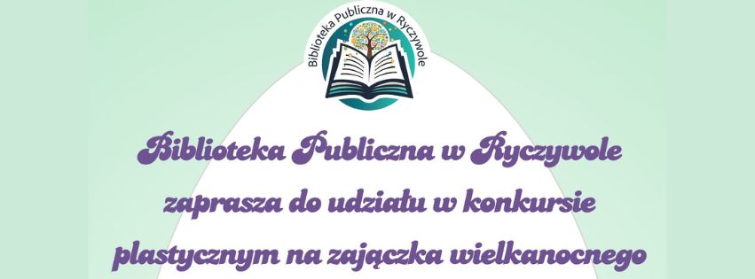 Biblioteka Publiczna w&nbsp;Ryczywole zaprasza do udziału w&nbsp;konkursie