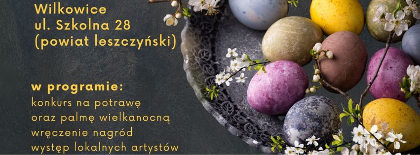 Konkurs z&nbsp;Jajem na&nbsp;Potrawę i&nbsp;Palmę Wielkanocną &ndash; zaproszenie dla K&oacute;ł Gospodyń Wiejskich