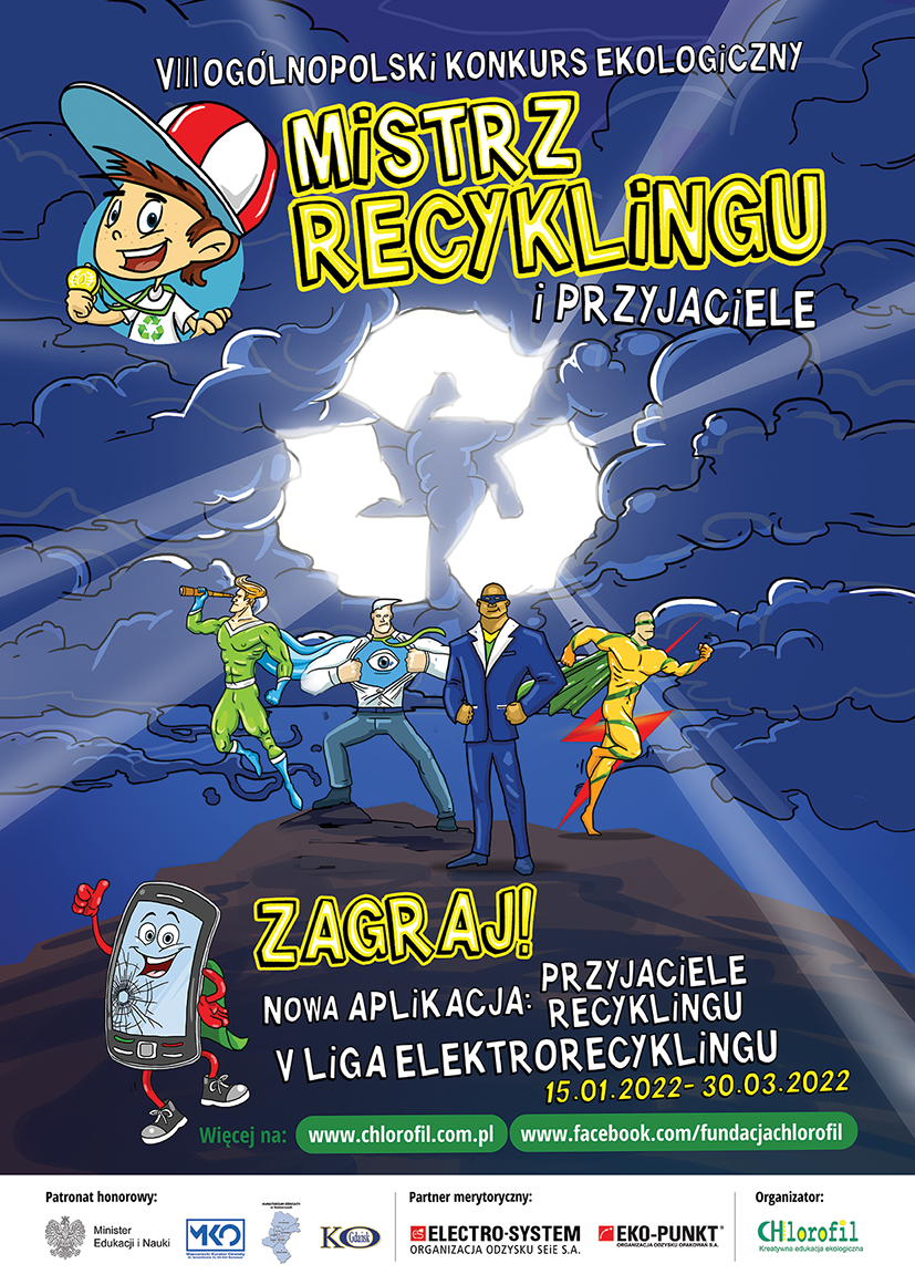 Plakat VIII Ogólnopolski konkurs Ekologiczny Mistrz Recyklingu i Przyjaciele zagra Plakat VIII Ogólnopolski konkurs Ekologiczny Mistrz Recyklingu i Przyjaciele zagra