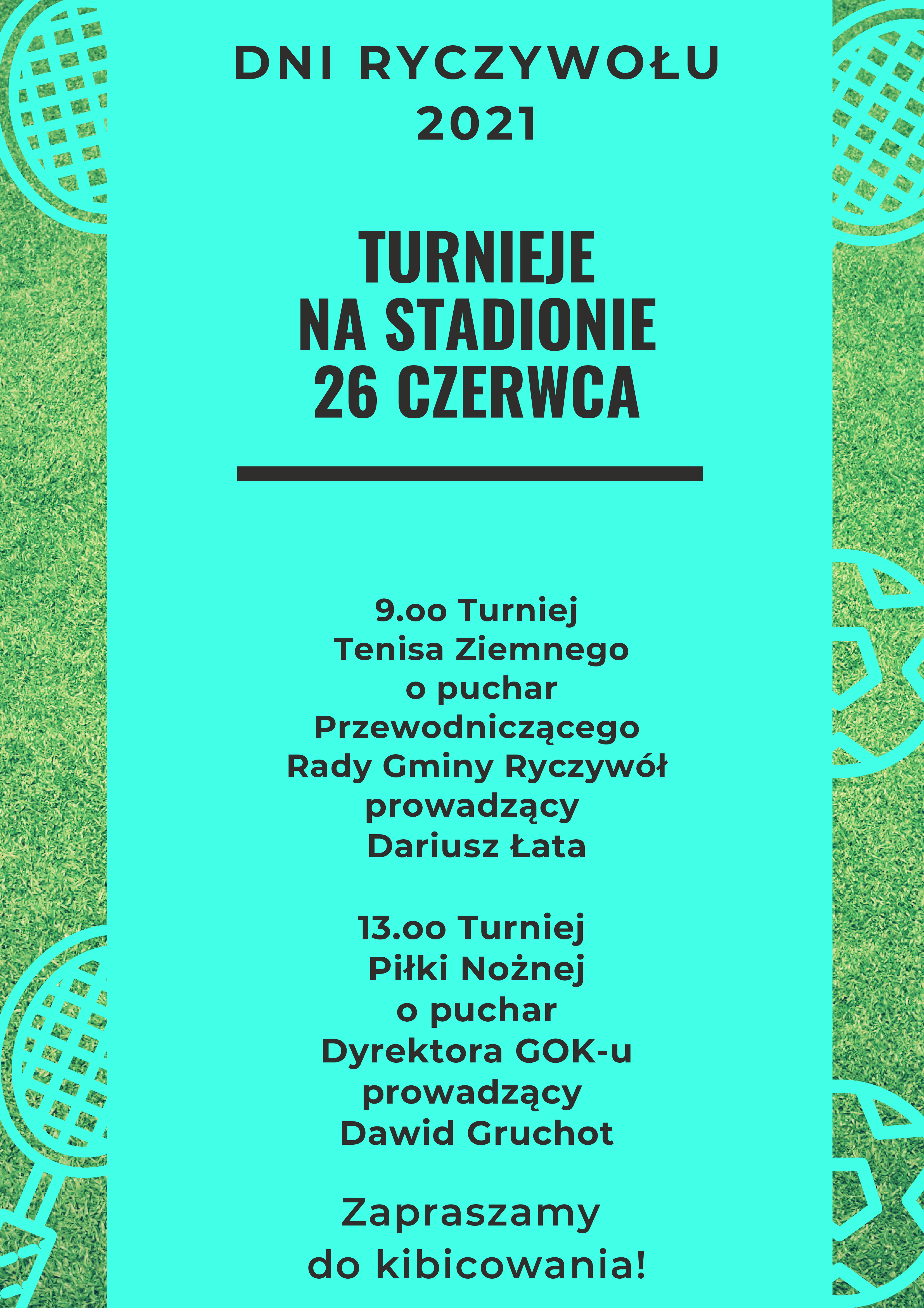 Plakat przedstawiający informacje na temat turniejów które odbędą sie na stadionie 26 czerwca z okazji dni Ryczywołu