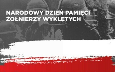 Zdjęcie do 1 marca - Narodowy Dzień Pamięci Żołnierzy Wyklętych