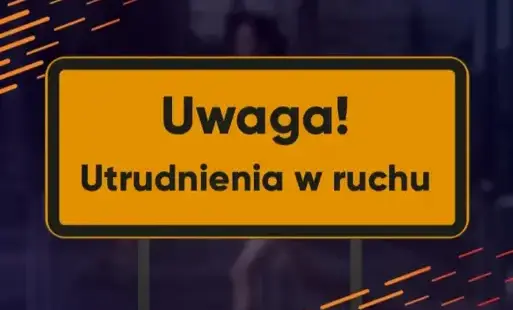 Wełna – utrudnienia w ruchu od 7 października 2025 r.