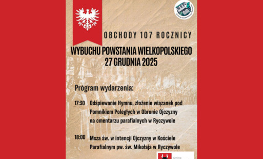 Zapraszamy do udziału w uroczystym upamiętnieniu 107. rocznicy wybuchu Powstania Wielkopolskiego
