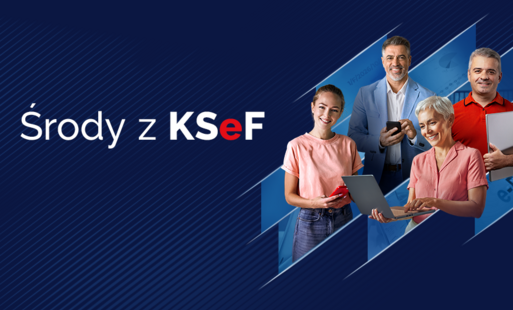 Środy z KSeF - kontynuacja cyklu spotkań