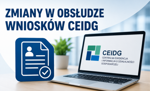 Zmiany w obsłudze wniosków CEIDG – ważne terminy dla przedsiębiorców