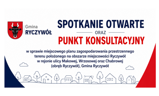 Zdjęcie do Spotkanie otwarte oraz punkt konsultacyjny w sprawie miejscowego planu zagospodarowania przestrzennego terenu położonego na obszarze miejscowości Ryczyw&oacute;ł w rejonie ulicy Makowej, Wrzosowej oraz Chabrowej (obręb Ryczyw&oacute;ł), Gmina Ryczyw&oacute;ł