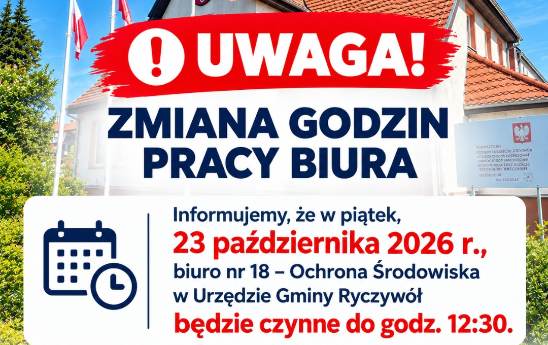 UWAGA! ZMIANA GODZIN PRACY BIURA